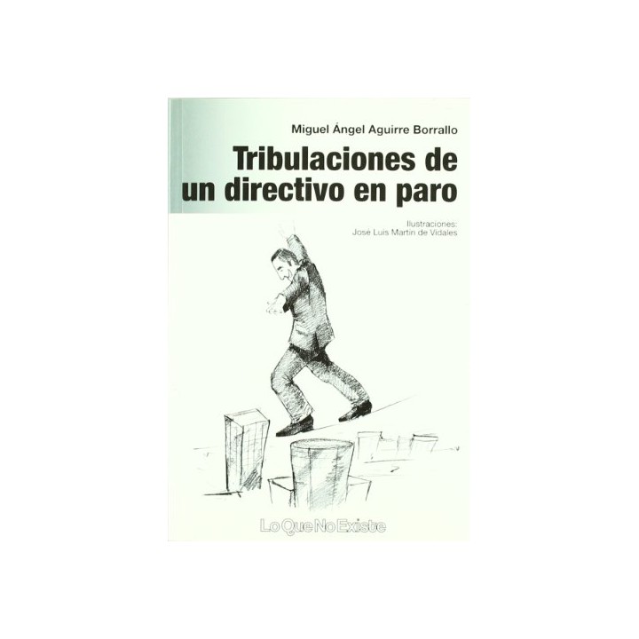 Tribulaciones De Un Directivo En Paro
